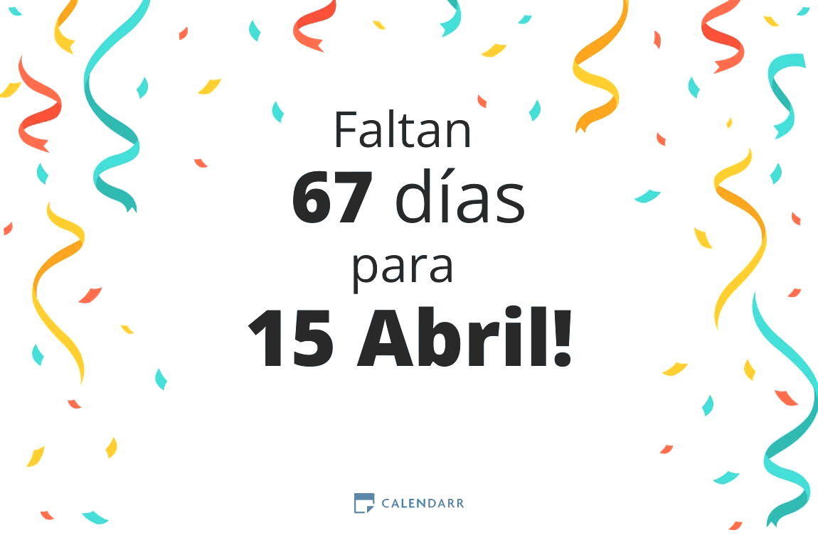 Descubre cuántos días faltan para 15 Abril - Calendarr