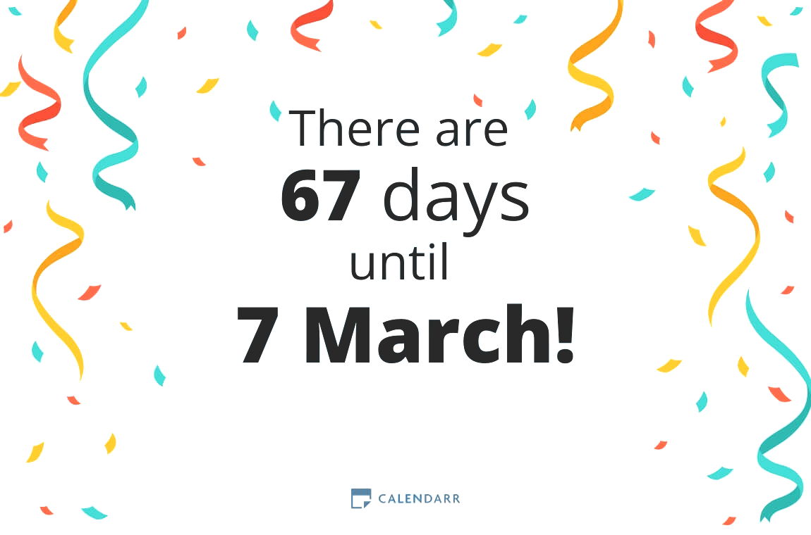 How many days until 7 March - Calendarr