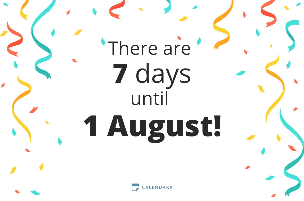 How many days until 1 August - Calendarr