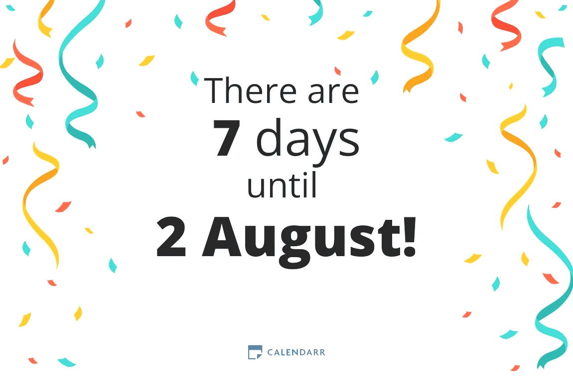 How many days until 2 August - Calendarr