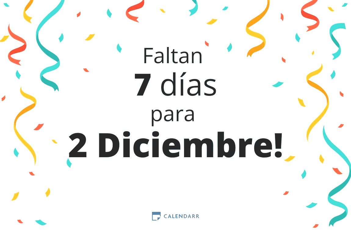 Descubre cuántos días faltan para 2 Diciembre - Calendarr