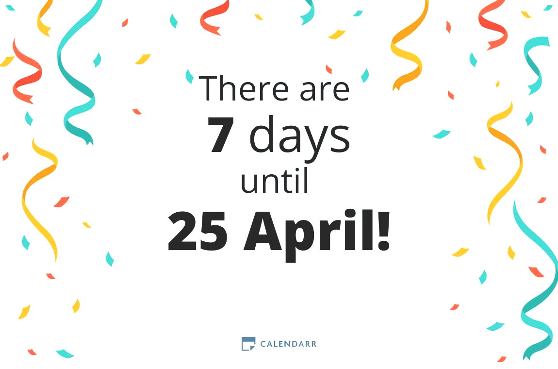 How many days until 25 April - Calendarr