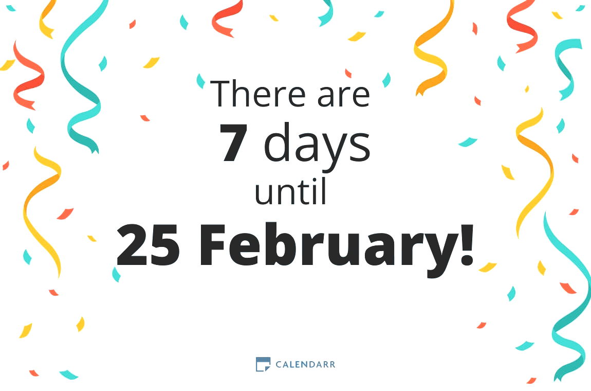 How many days until 25 February - Calendarr