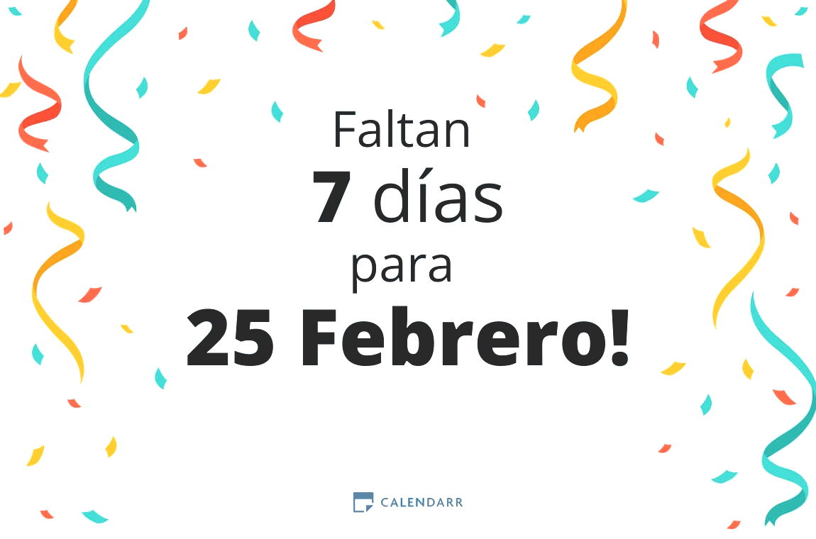 Descubre cuántos días faltan para 25 Febrero - Calendarr