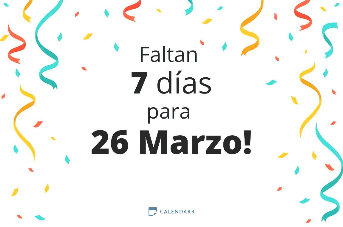 Descubre cuántos días faltan para 26 Marzo - Calendarr