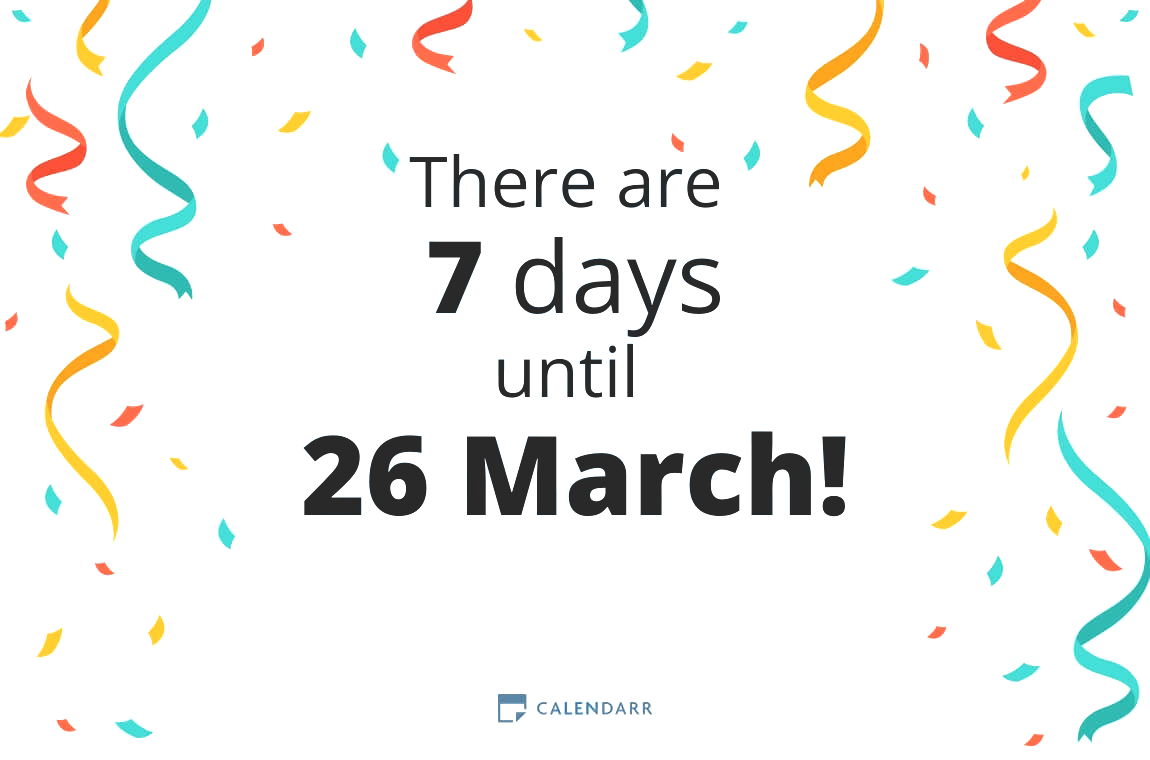 How many days until 26 March - Calendarr