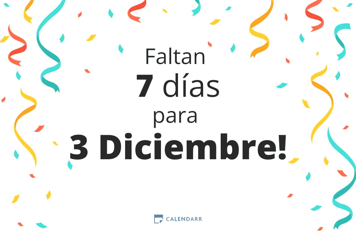 Descubre cuántos días faltan para 3 Diciembre - Calendarr