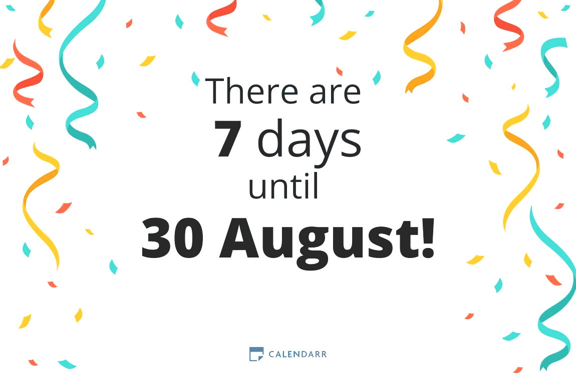 How many days until 30 August - Calendarr
