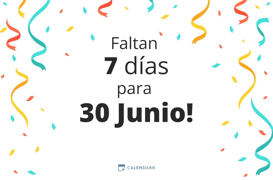 Descubre cuántos días faltan para 30 Junio - Calendarr