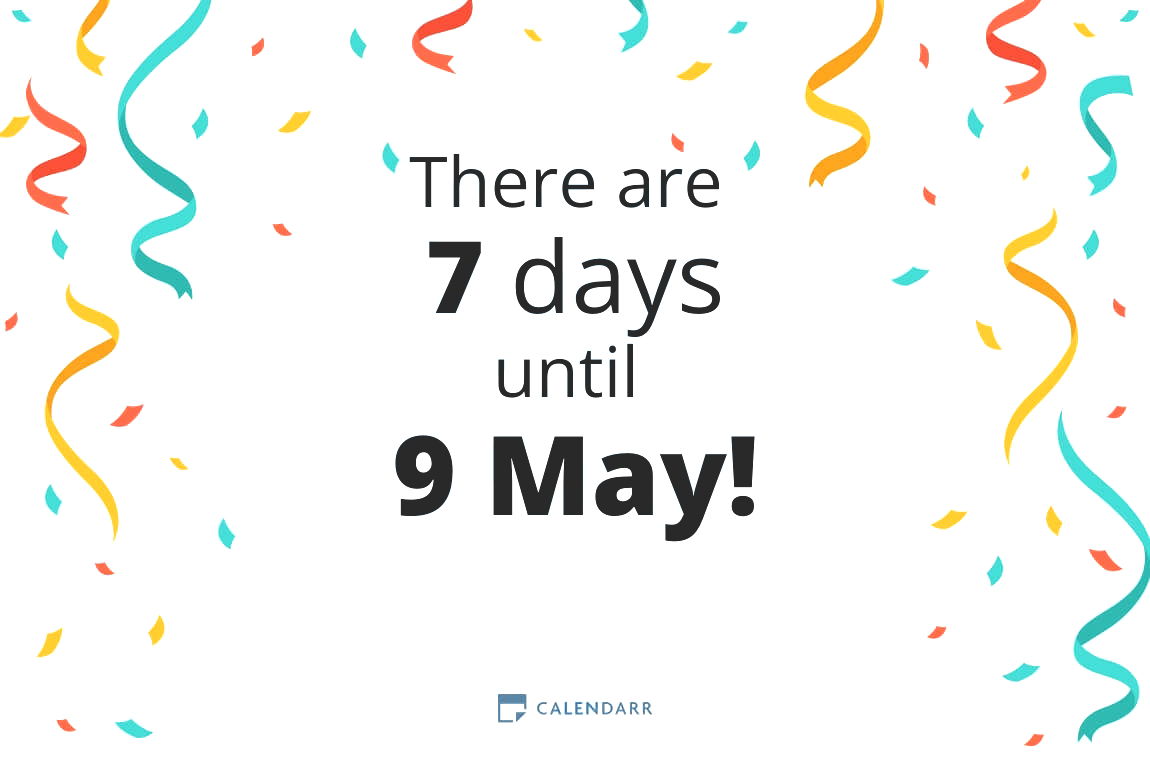 How many days until 9 May - Calendarr