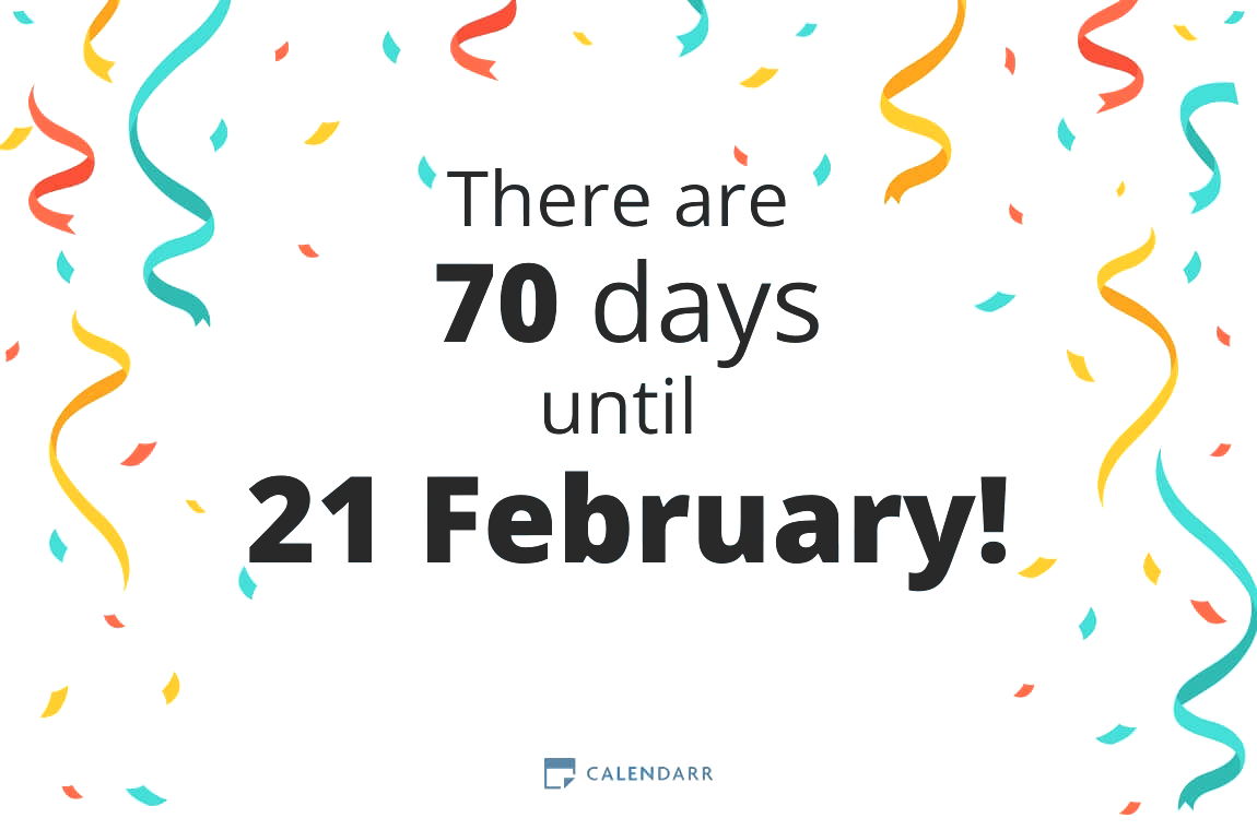 How many days until 21 February - Calendarr