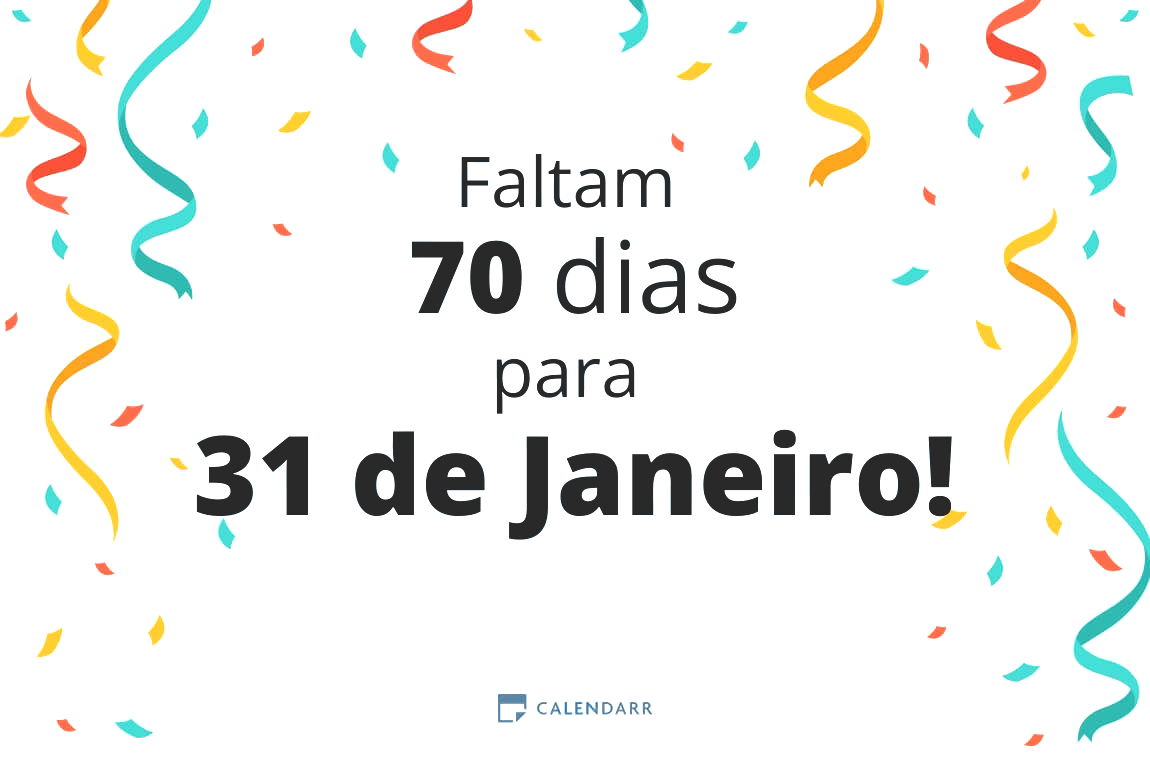 Descubra quantos dias faltam para 31 de Janeiro - Calendarr