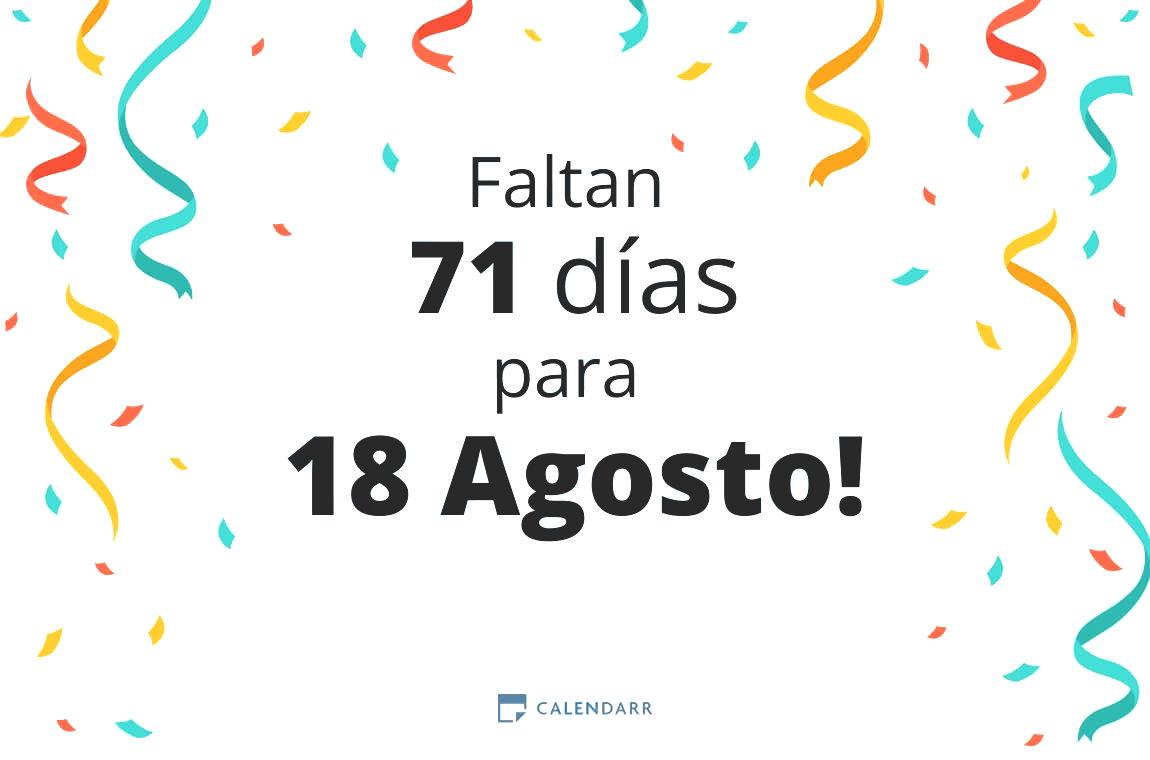 Descubre cuántos días faltan para 18 Agosto - Calendarr