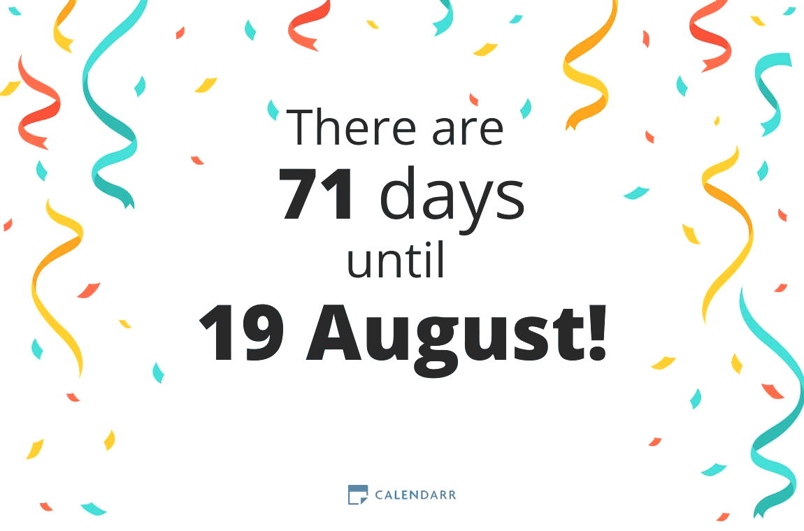 How many days until 19 August - Calendarr