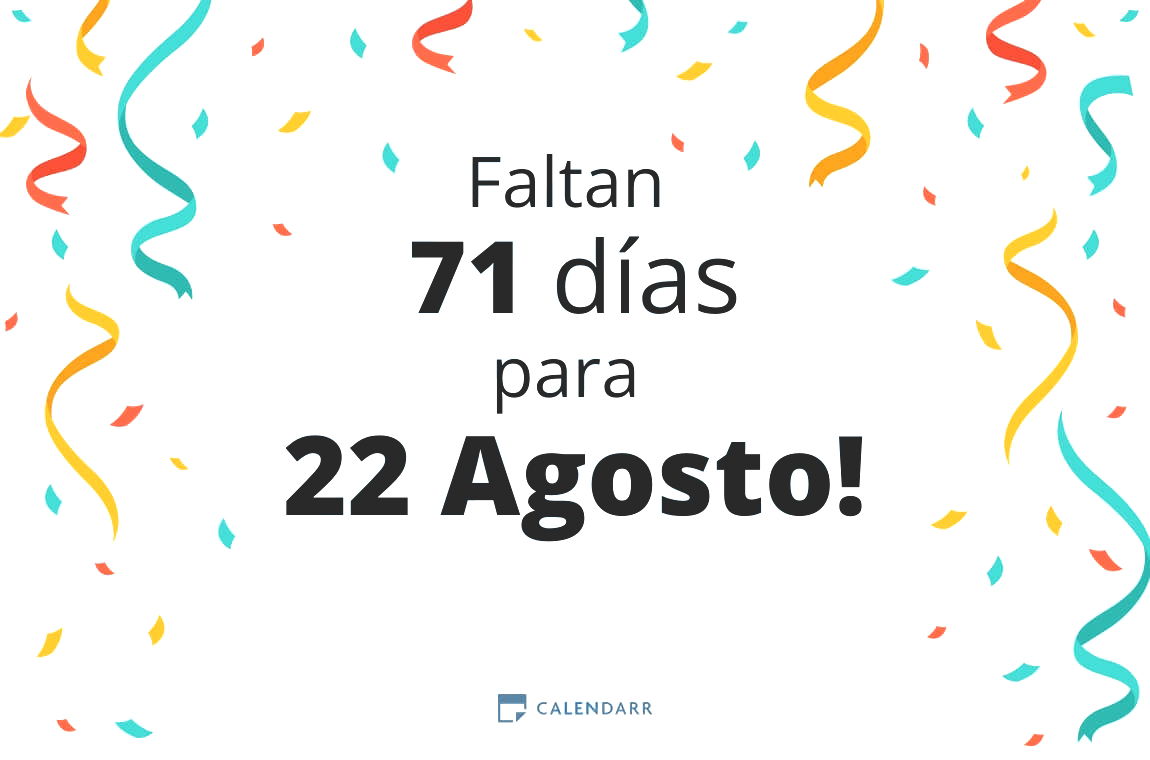 Descubre cuántos días faltan para 22 Agosto - Calendarr