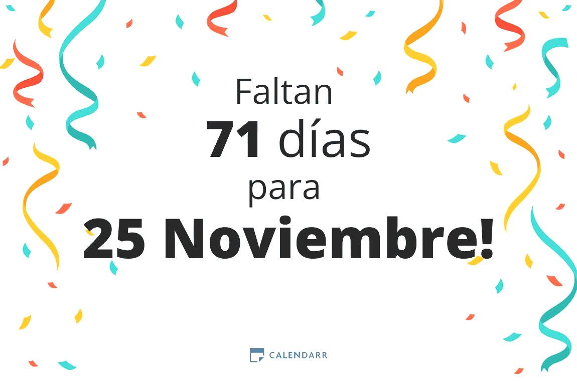 Descubre cuántos días faltan para 25 Noviembre - Calendarr