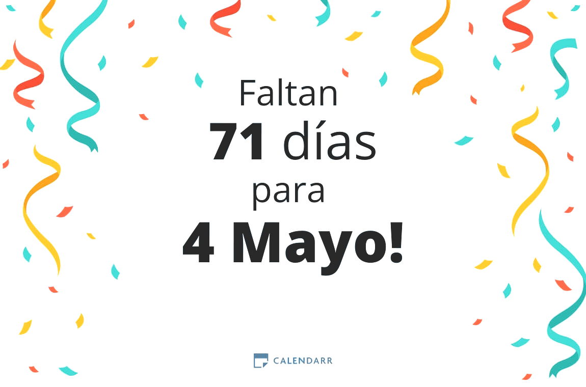 Descubre cuántos días faltan para 4 Mayo - Calendarr