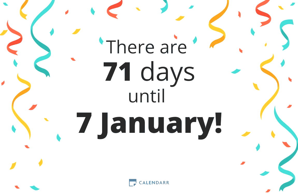 How many days until 7 January - Calendarr