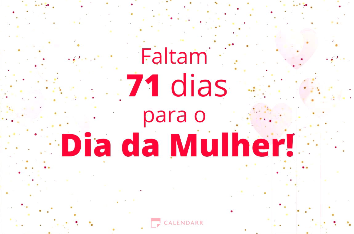 Descobre quantos dias faltam para  o Dia da Mulher - Calendarr