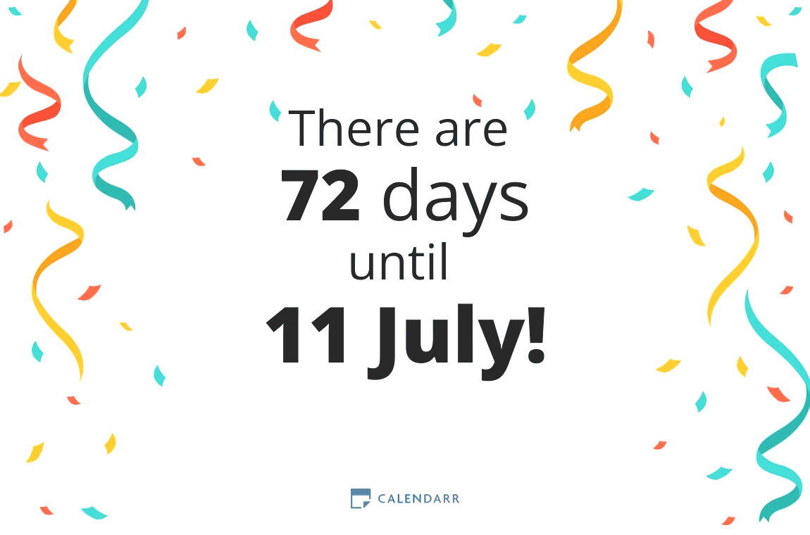 How many days until 11 July Calendarr