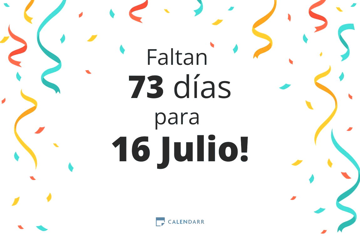 Descubre cuántos días faltan para 16 Julio - Calendarr