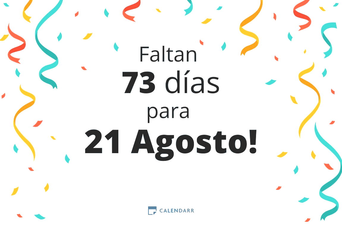 Descubre cuántos días faltan para 21 Agosto - Calendarr