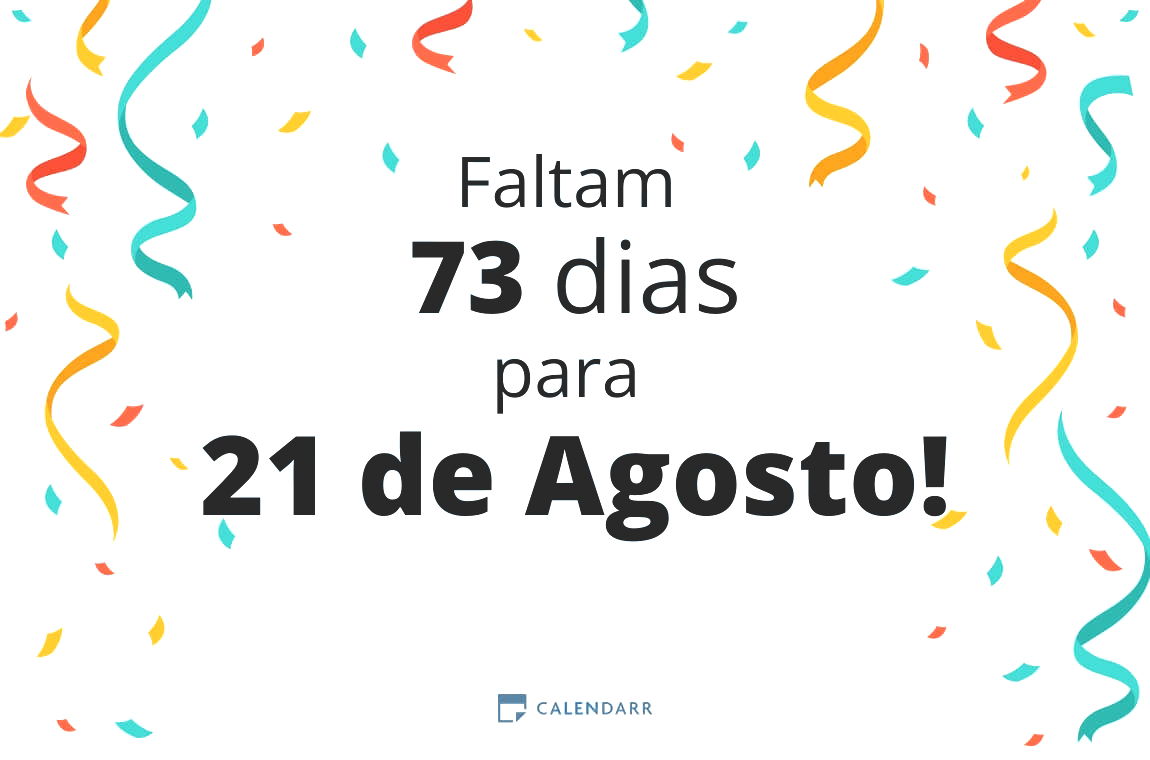 Descubra quantos dias faltam para 21 de Agosto - Calendarr
