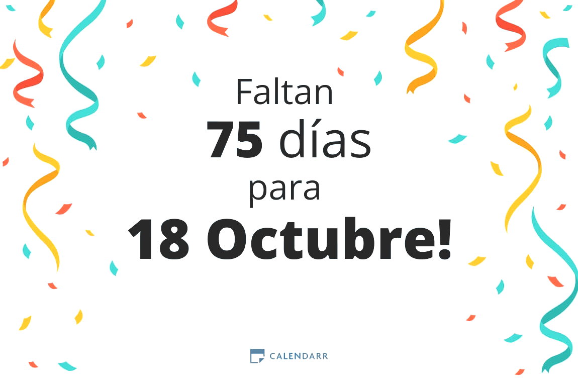 Descubre cuántos días faltan para 18 Octubre - Calendarr