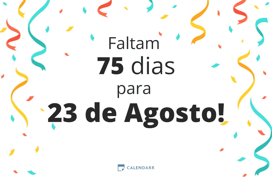 Descubra quantos dias faltam para 23 de Agosto - Calendarr
