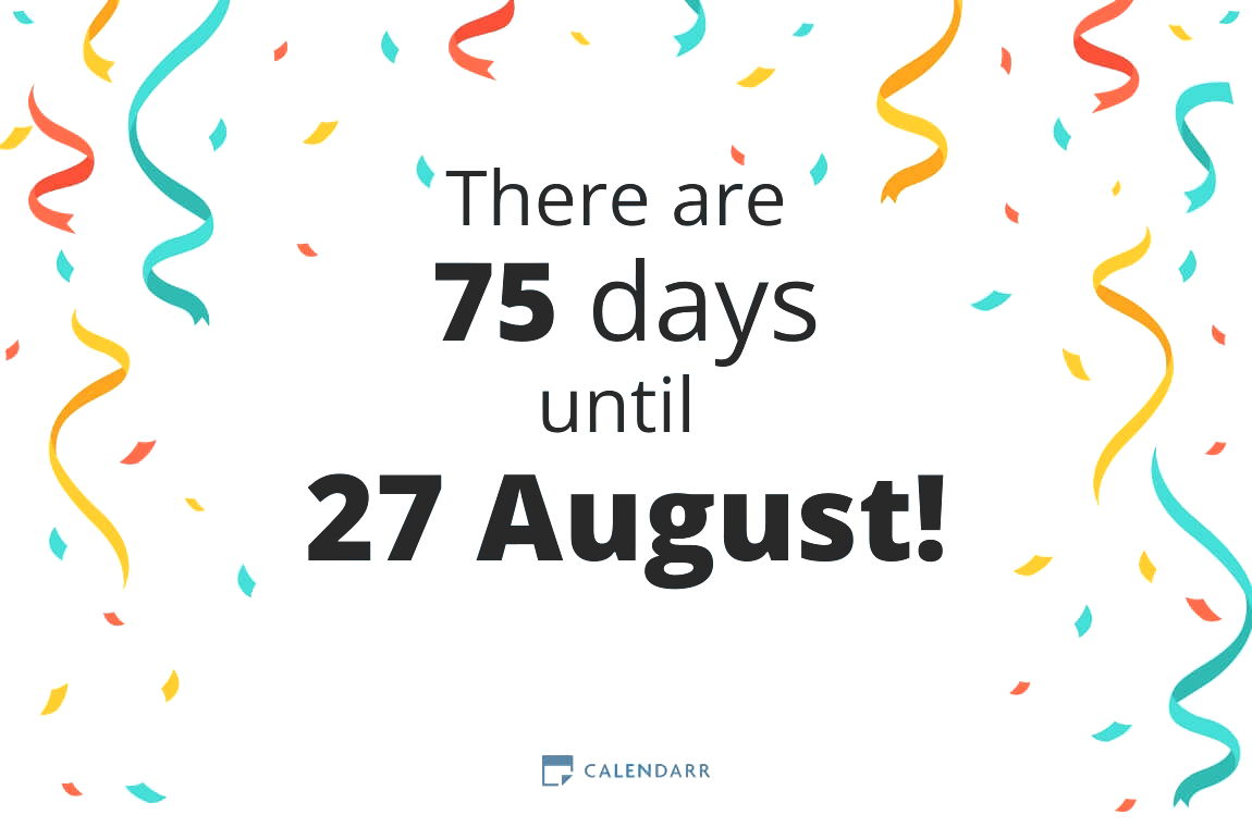 How many days until 27 August - Calendarr