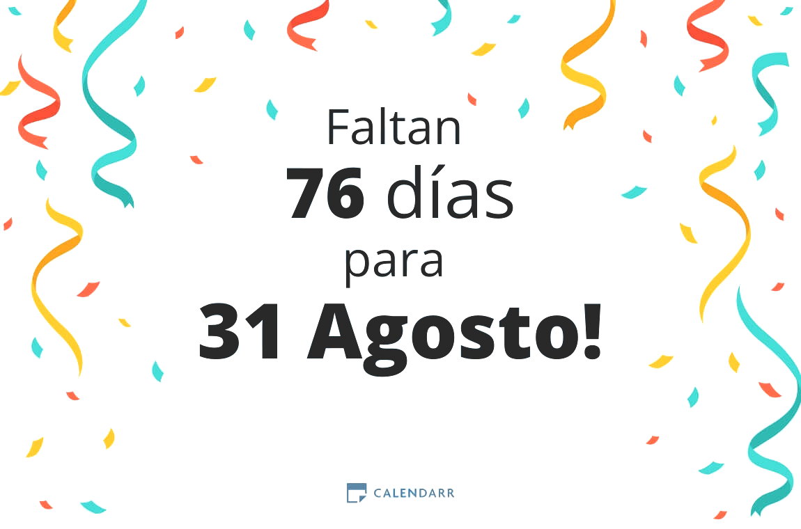 Descubre cuántos días faltan para 31 Agosto - Calendarr
