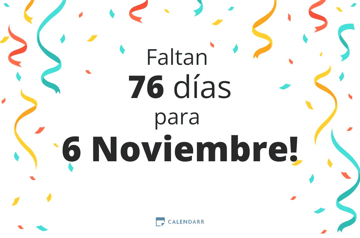 Descubre cuántos días faltan para 6 Noviembre - Calendarr