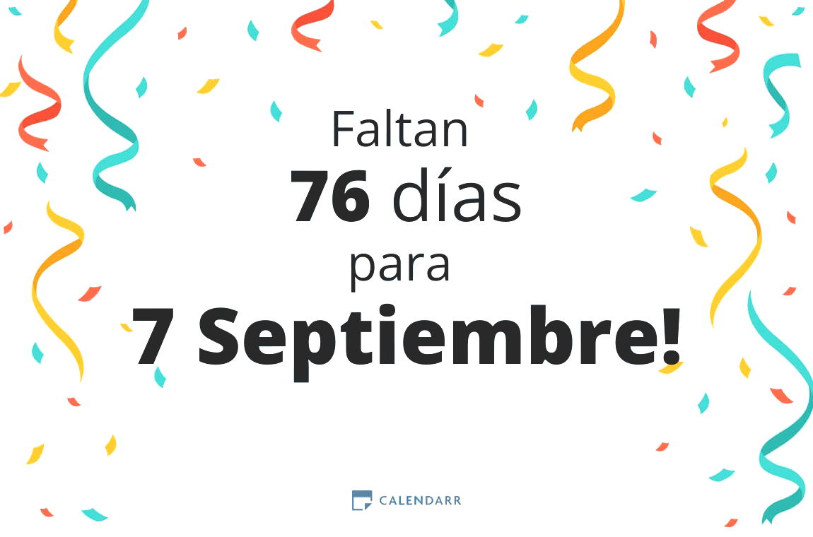 Descubre cuántos días faltan para 7 Septiembre - Calendarr