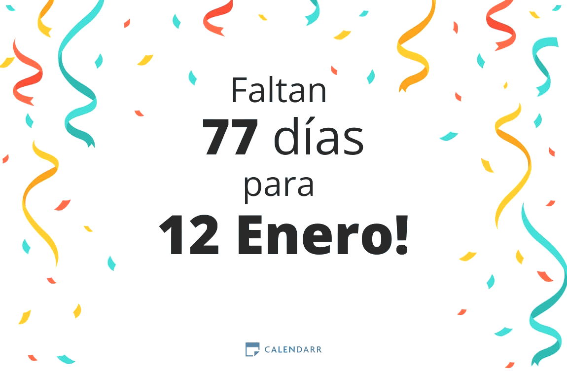 Descubre cuántos días faltan para 12 Enero - Calendarr