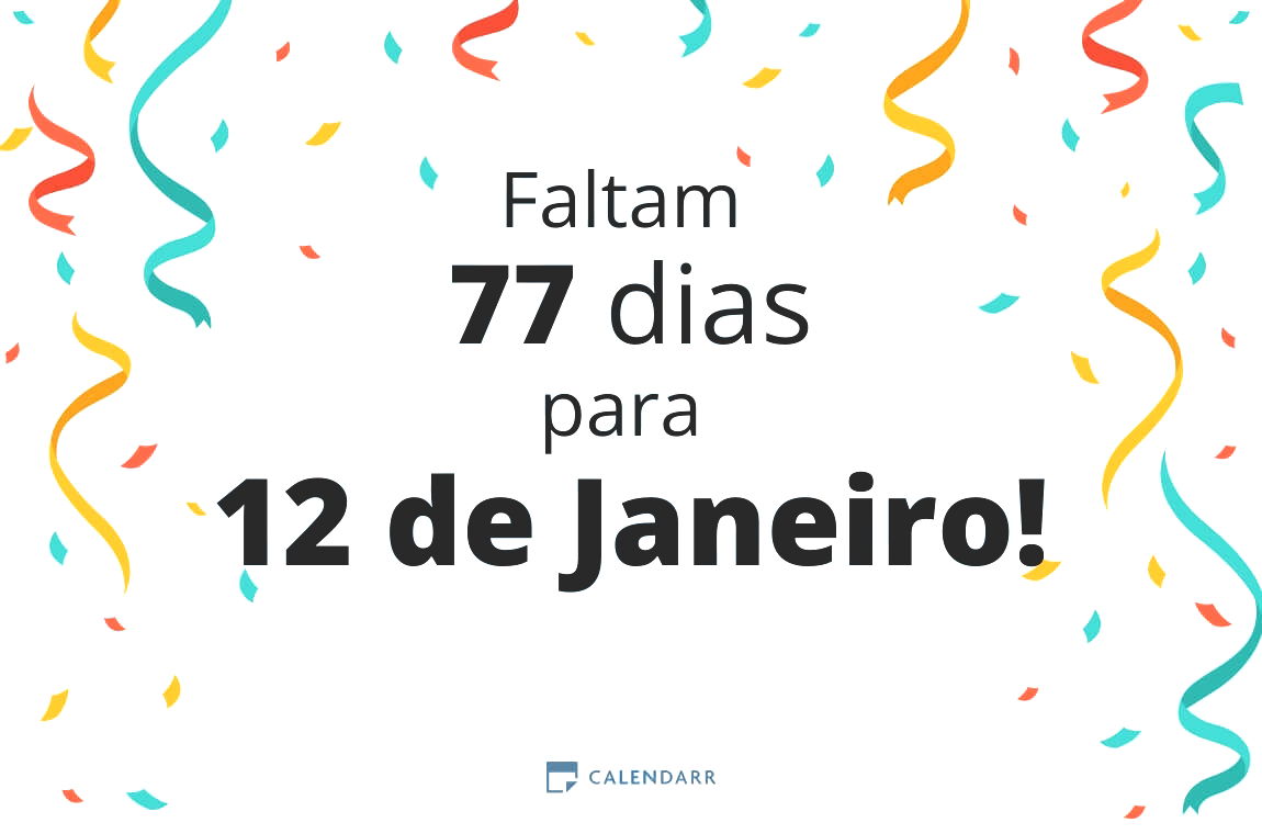 Descobre quantos dias faltam para 12 de Janeiro - Calendarr