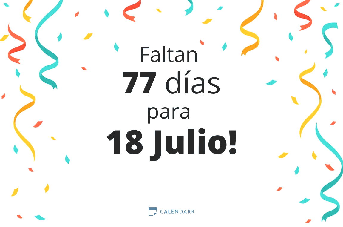 Descubre cuántos días faltan para 18 Julio - Calendarr