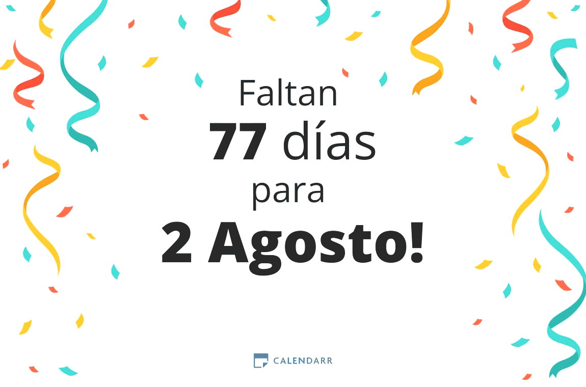 Descubre cuántos días faltan para 2 Agosto - Calendarr