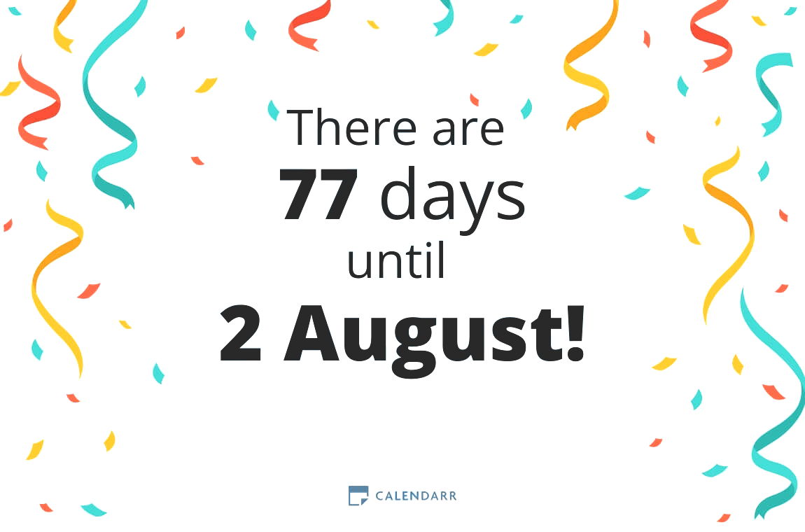 How many days until 2 August - Calendarr