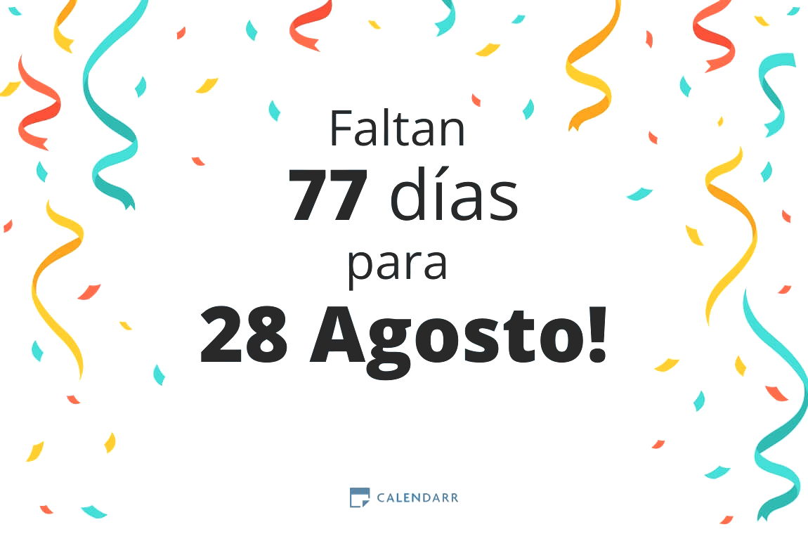 Descubre cuántos días faltan para 28 Agosto - Calendarr