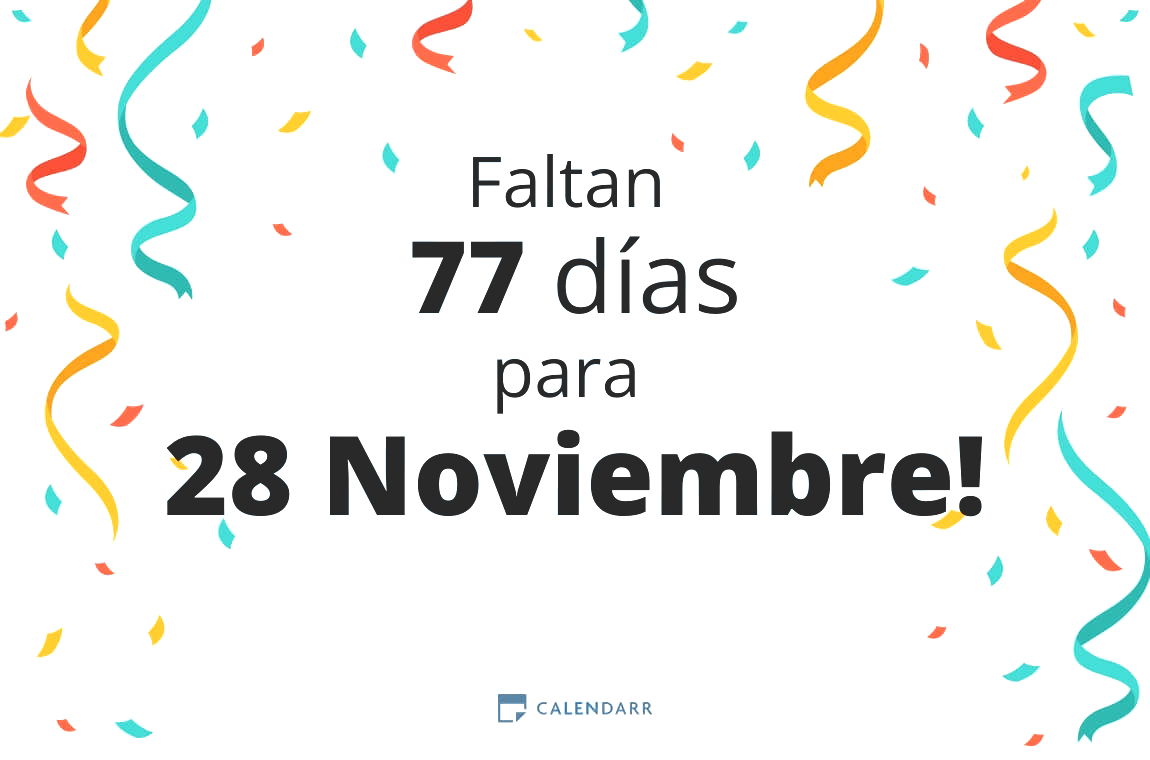 Descubre cuántos días faltan para 28 Noviembre - Calendarr