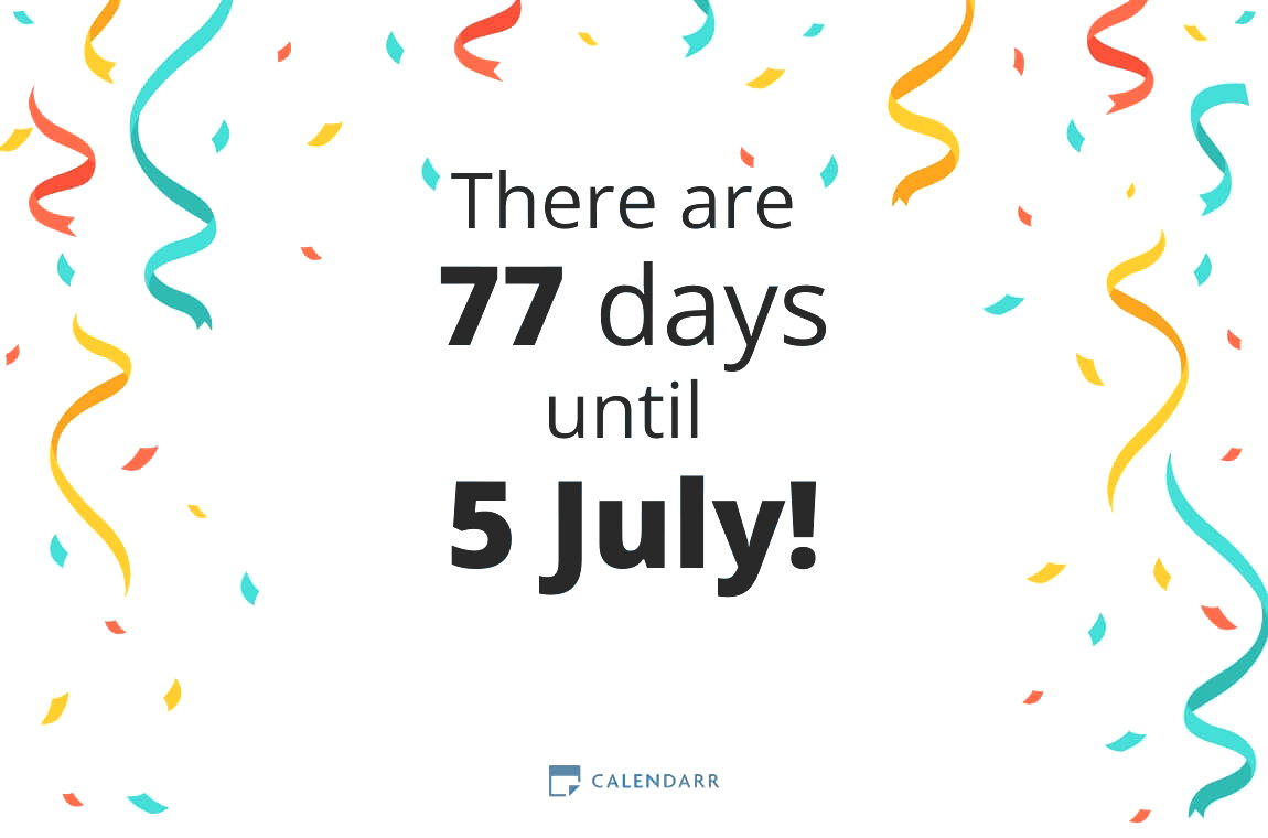 How many days until 5 July - Calendarr