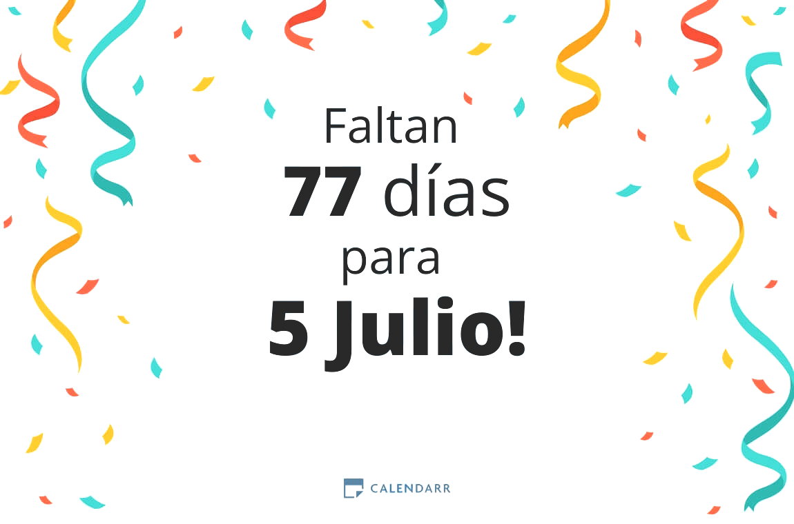 Descubre cuántos días faltan para 5 Julio - Calendarr