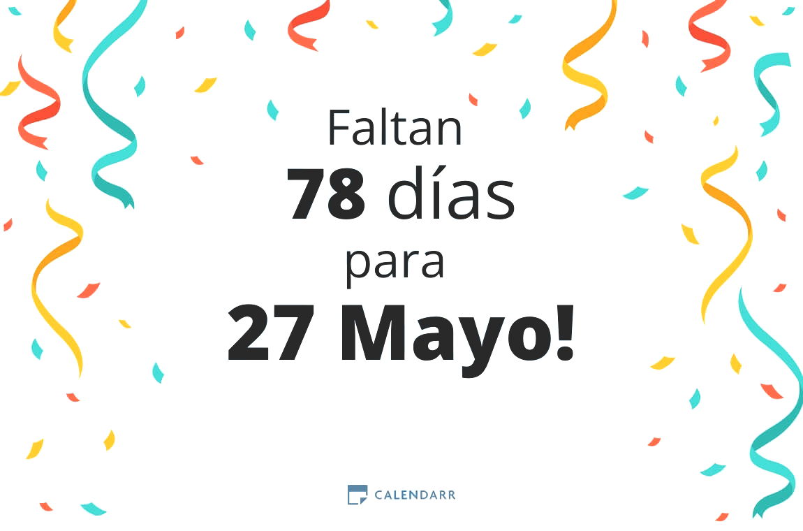 Descubre cuántos días faltan para 27 Mayo - Calendarr