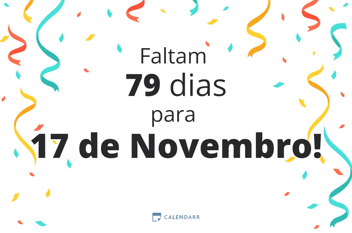Descubra quantos dias faltam para 17 de Novembro - Calendarr