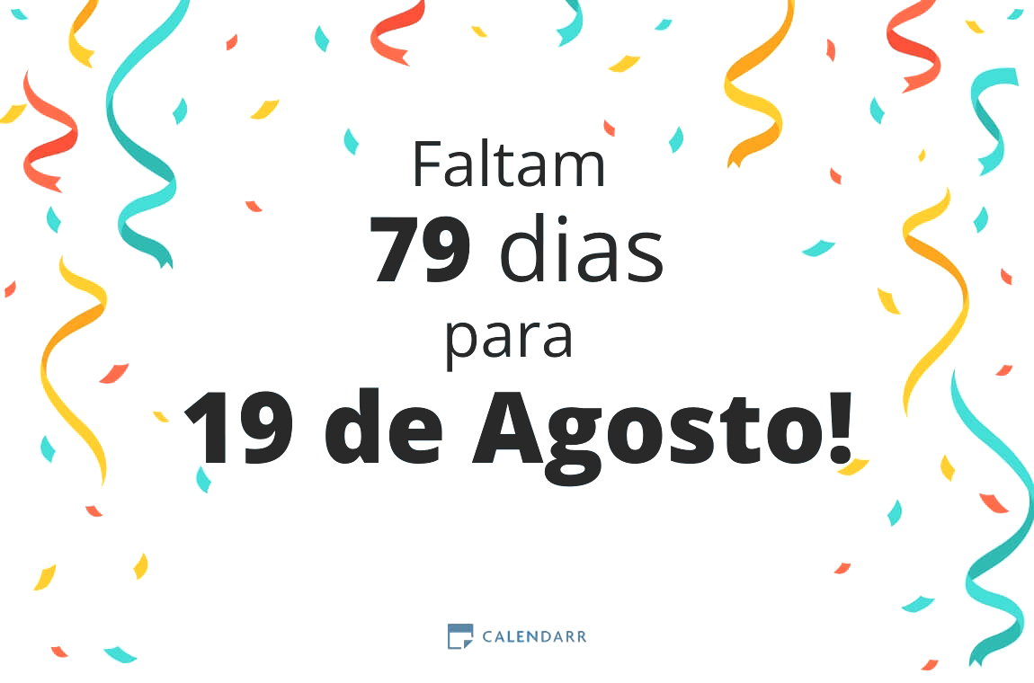 Descubra quantos dias faltam para 19 de Agosto - Calendarr