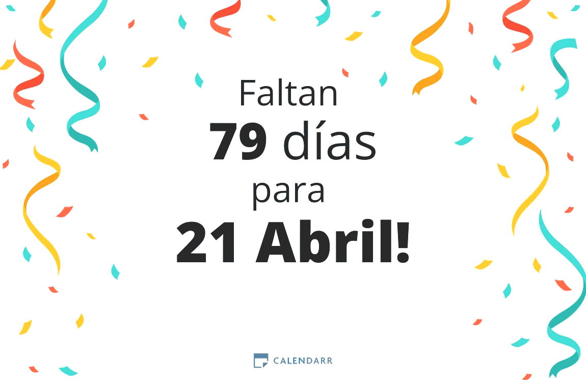 Descubre cuántos días faltan para 21 Abril - Calendarr
