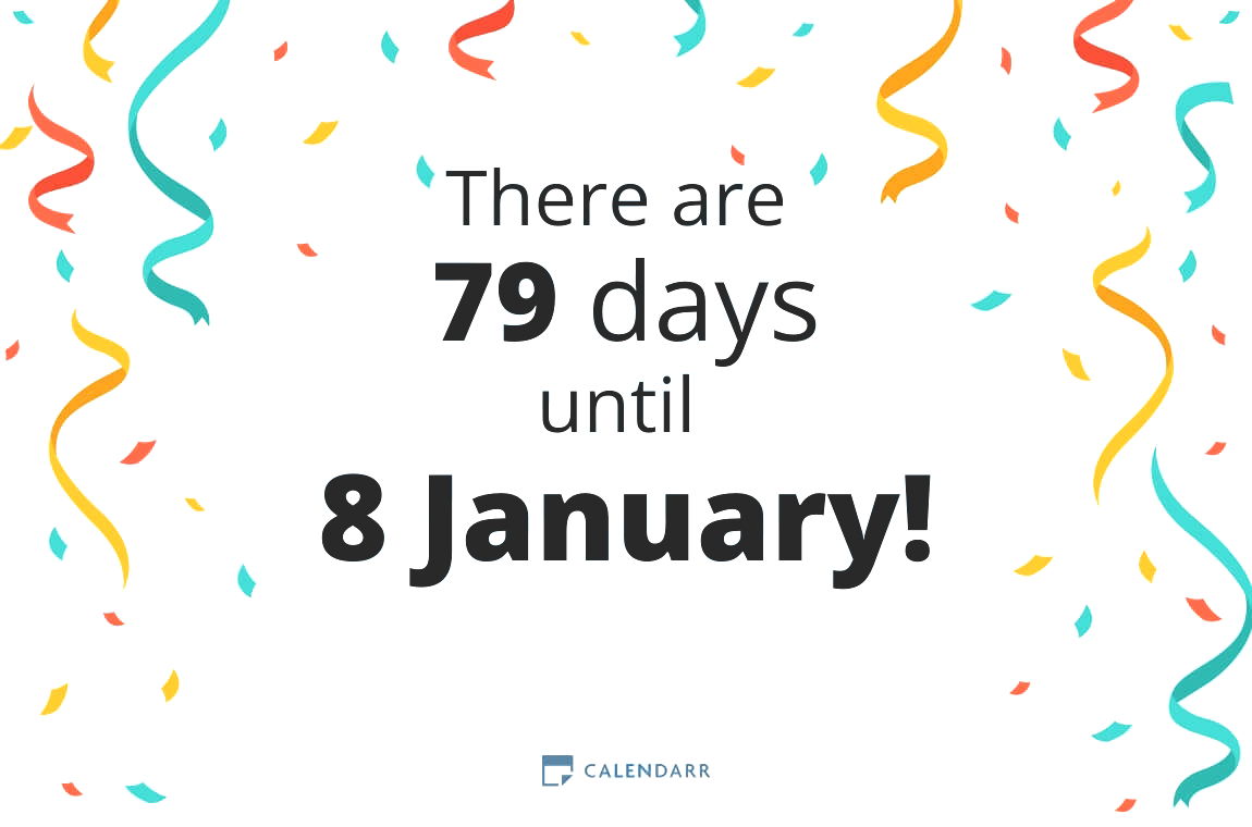 How many days until 8 January Calendarr