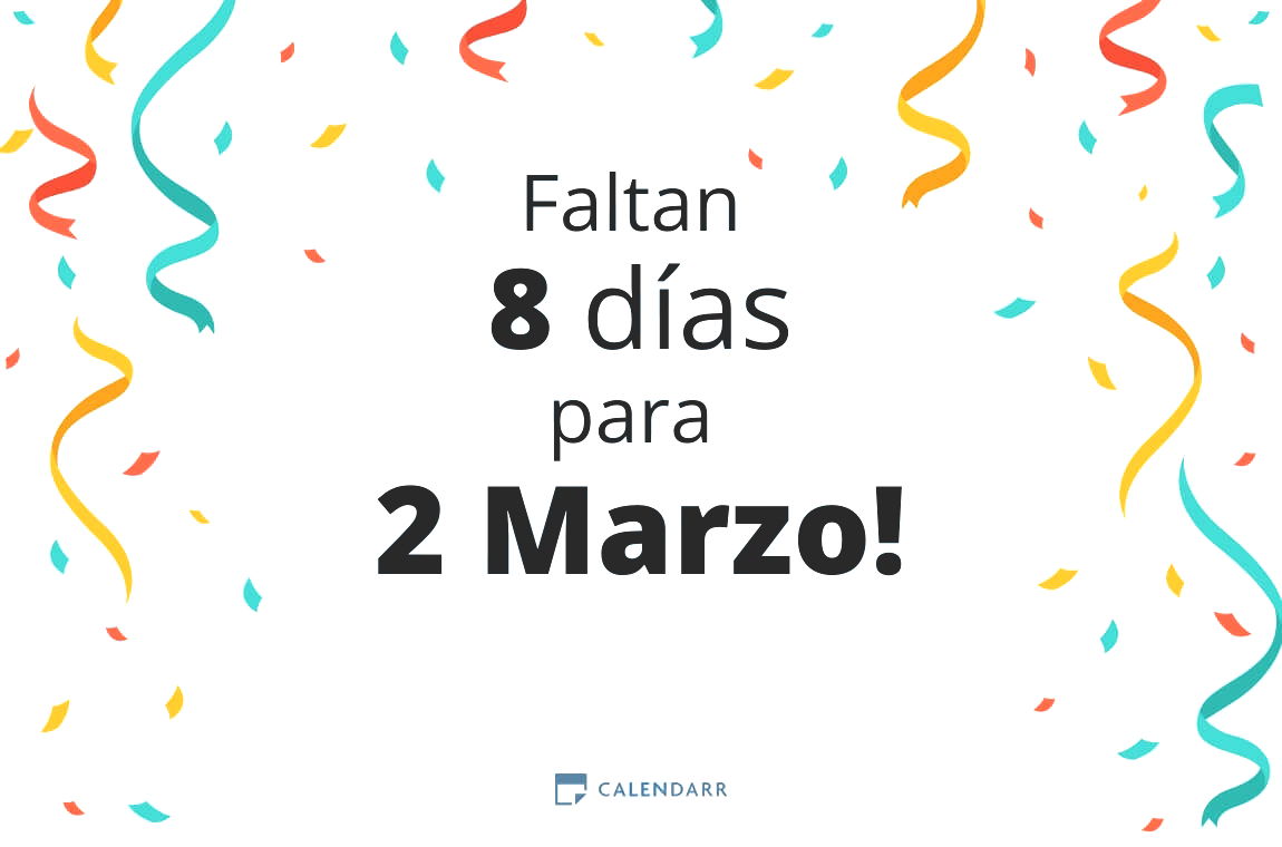 Descubre cuántos días faltan para 2 Marzo - Calendarr