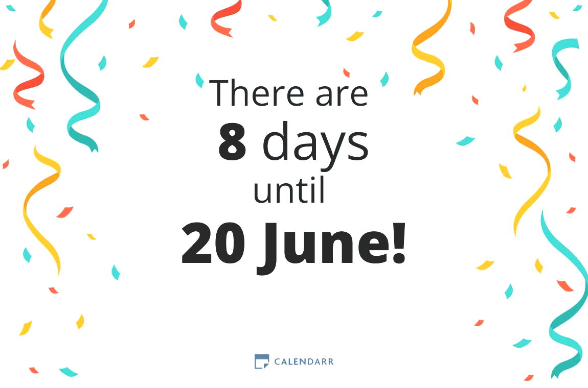 How many days until 20 June - Calendarr