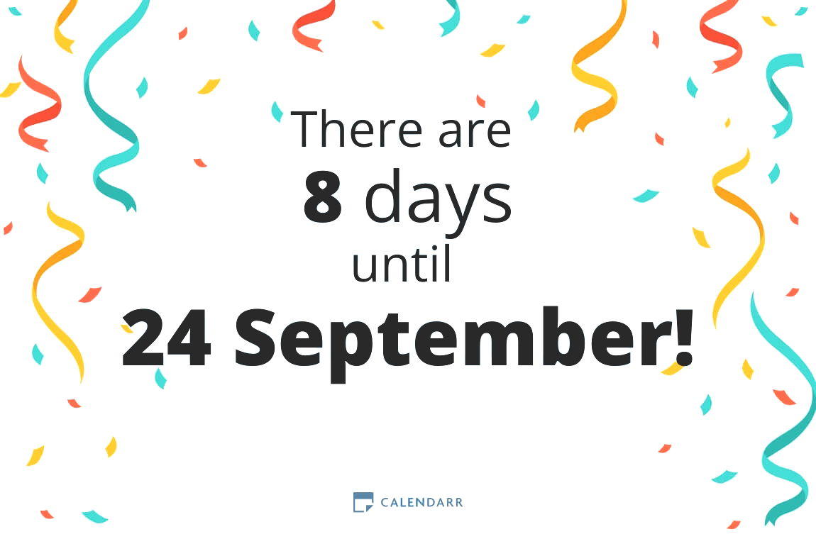 How many days until 24 September - Calendarr
